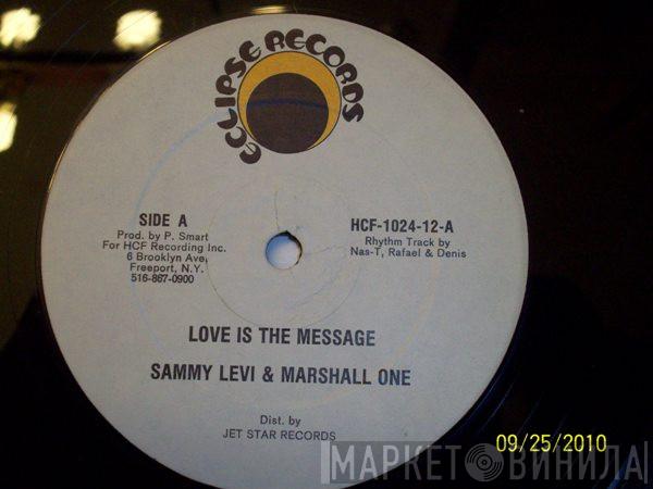 Sammy Levi, Marshall One - Love Is The Message