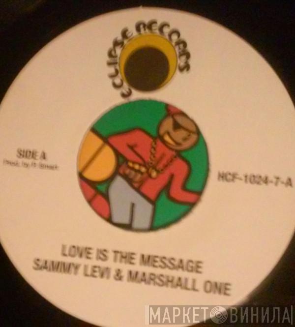 Sammy Levi, Marshall One - Love Is The Message
