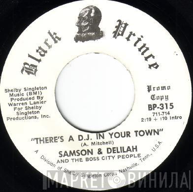 Samson & Delilah, The Boss City People - There's A D.J. In Your Town