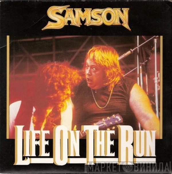 Samson  - Life On The Run