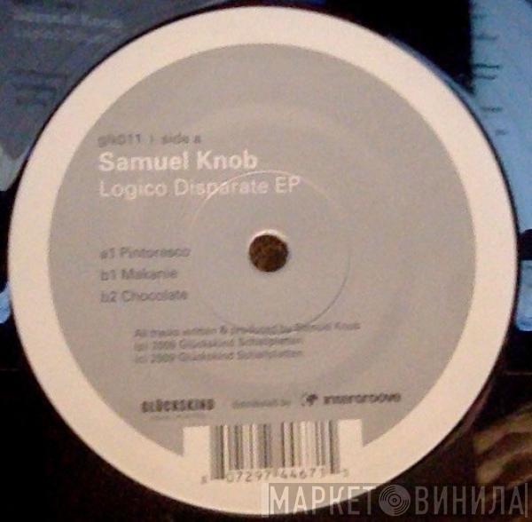 Samuel Knob - Logico Disparate EP