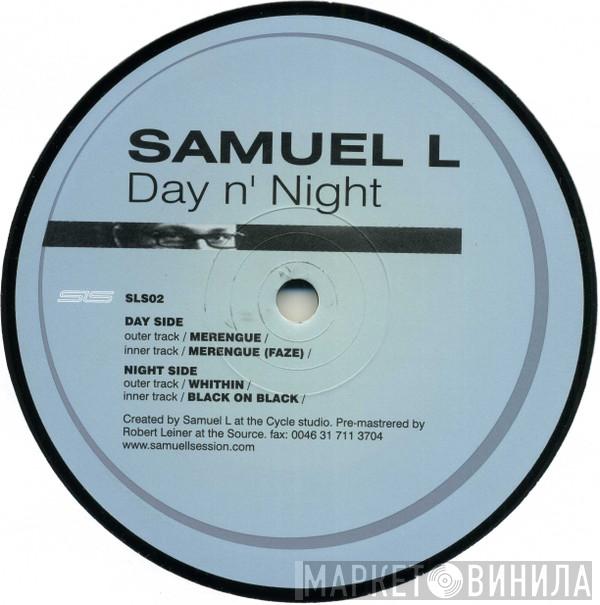 Samuel L Session - Day n' Night