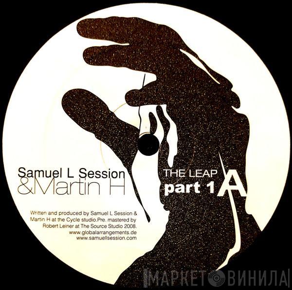 Samuel L Session, Martin H - The Leap