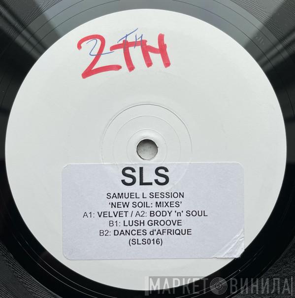 Samuel L Session - New Soil (Mixes)