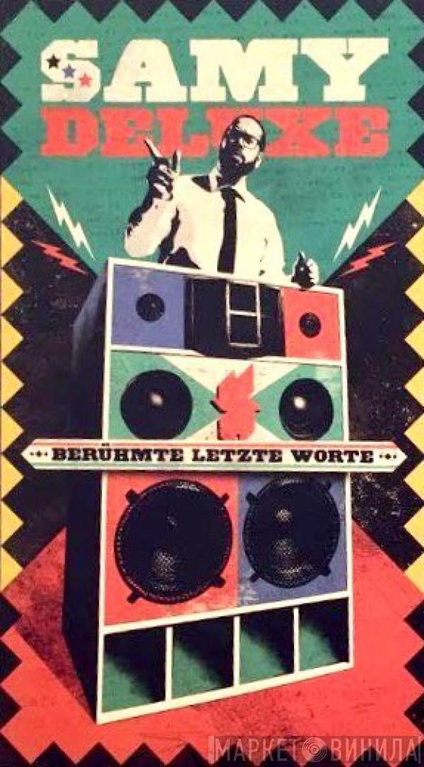  Samy Deluxe  - Berühmte Letzte Worte