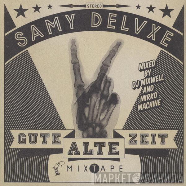  Samy Deluxe  - Gute Alte Zeit Mixtape
