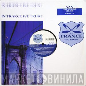 San - Feel My Love / Stroke