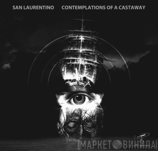  San Laurentino  - Contemplations Of A Castaway