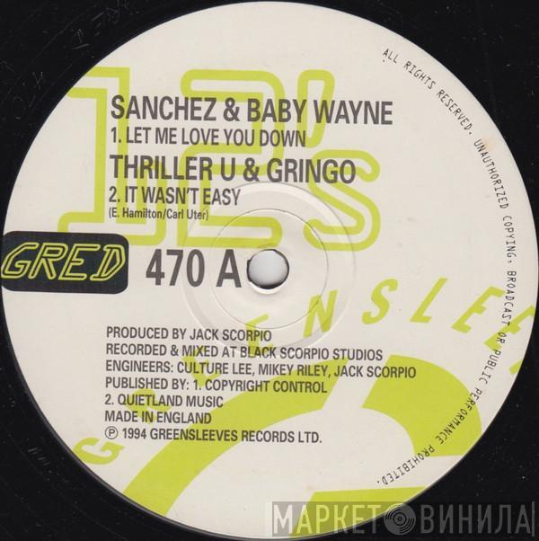 Sanchez, Baby Wayne, Thriller U, Gringo , Everton Blender, Beenie Man - Let Me Love You Down / It Wasn't Easy / Blen' Dem / Praise Him