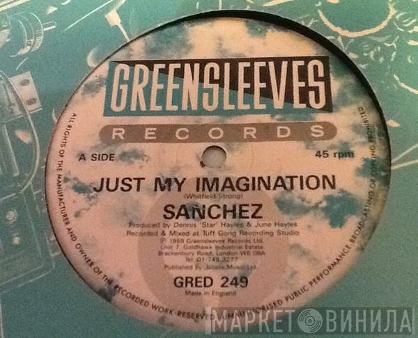 Sanchez, Pliers - Just My Imagination / I Want To Be Your Man