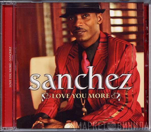 Sanchez - Love You More