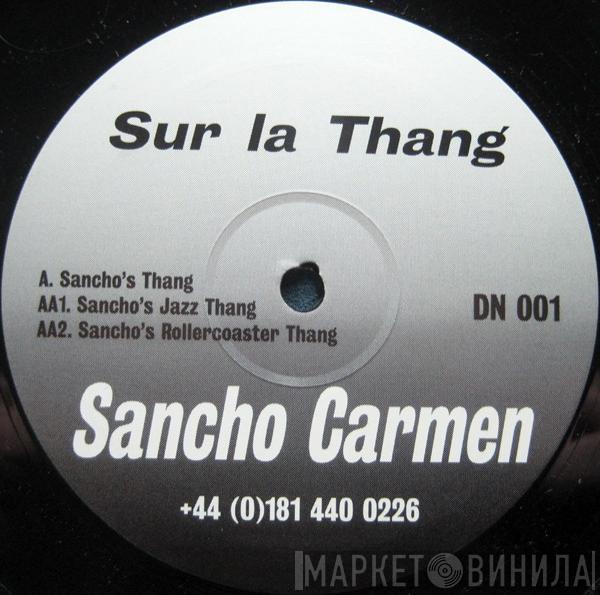 Sancho Carmen - Sur La Thang