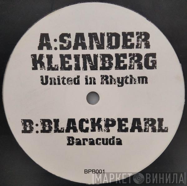 Sander Kleinenberg, Black Pearl  - United In Rhythm / Baracuda