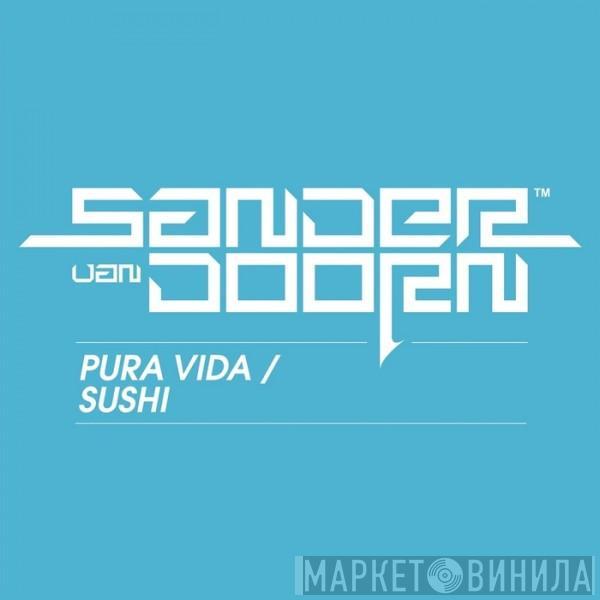 Sander van Doorn - Pura Vida / Sushi