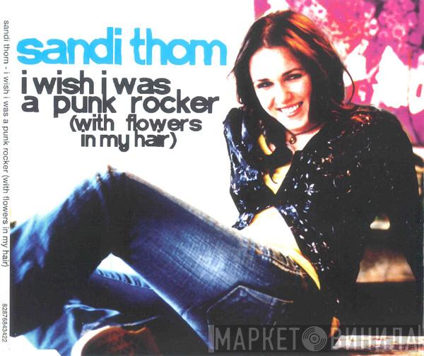 Sandi Thom - I Wish I Was A Punk Rocker (With Flowers In My Hair)