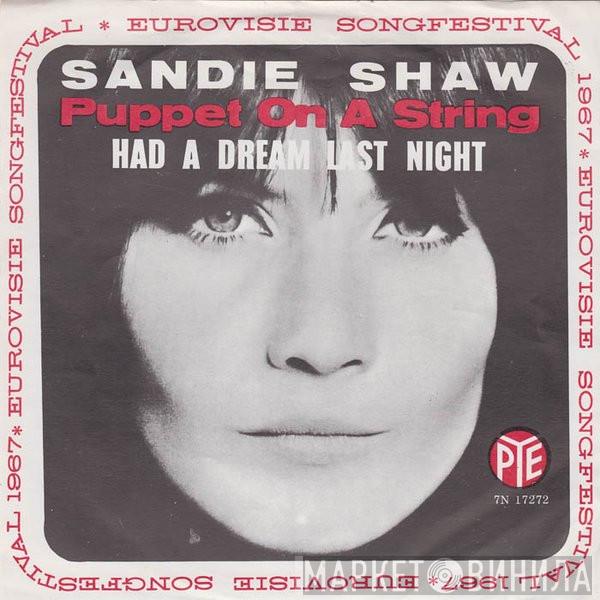  Sandie Shaw  - Puppet On A String / Had A Dream Last Night
