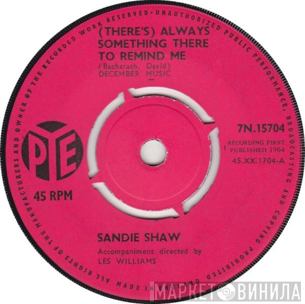 Sandie Shaw - (There's) Always Something There To Remind Me