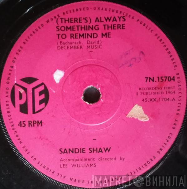 Sandie Shaw - (There's) Always Something There To Remind Me