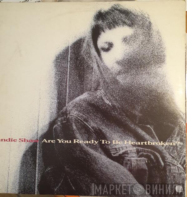 Sandie Shaw - Are You Ready To Be Heartbroken?