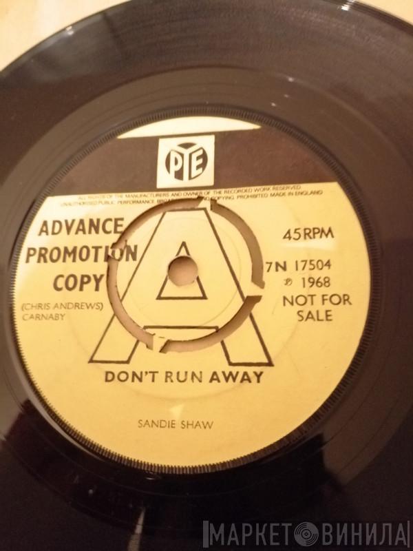  Sandie Shaw  - Don't Run Away