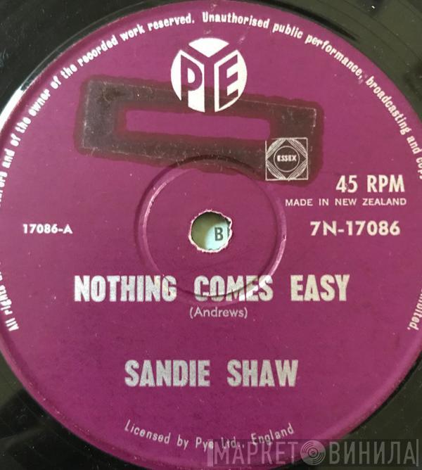 Sandie Shaw - Nothing Comes Easy