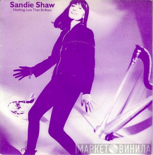 Sandie Shaw - Nothing Less Than Brilliant