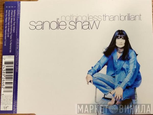 Sandie Shaw - Nothing Less Than Brilliant
