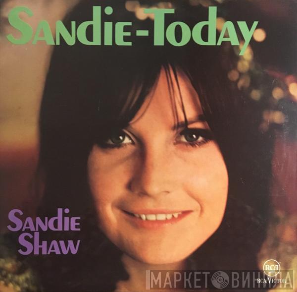  Sandie Shaw  - Sandie-Today