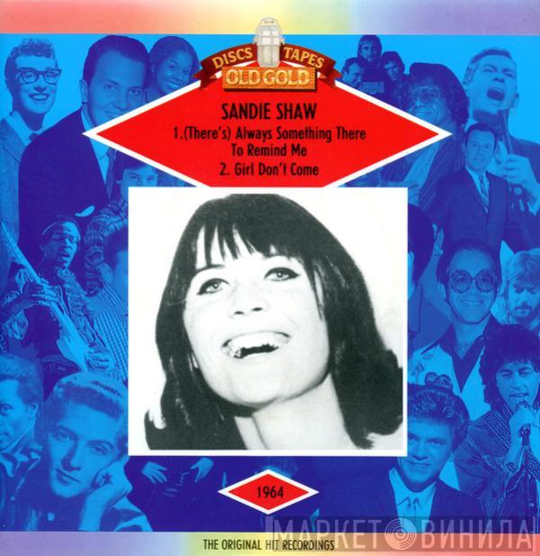 Sandie Shaw - There's Always Something There To Remind Me