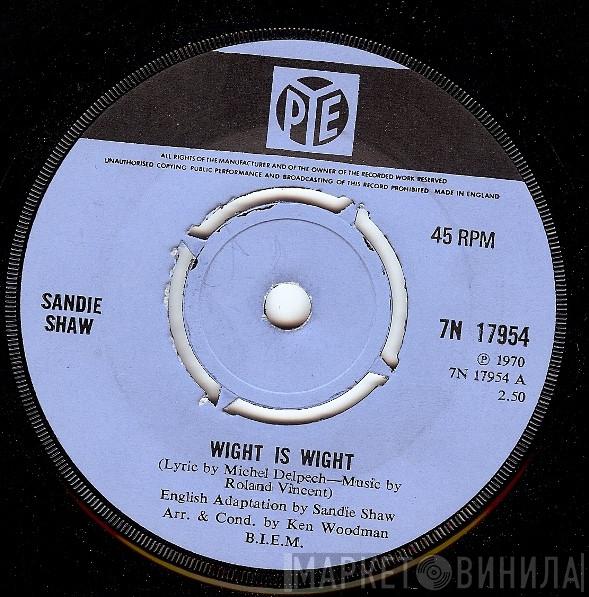 Sandie Shaw - Wight Is Wight
