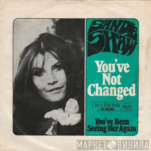 Sandie Shaw - You've Not Changed