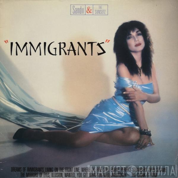 Sandii & The Sunsetz - Immigrants