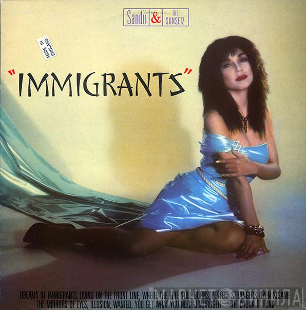Sandii & The Sunsetz - Immigrants