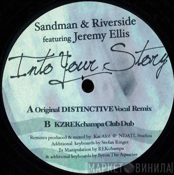 Sandman & Riverside, Jeremy Ellis - Into Your Story