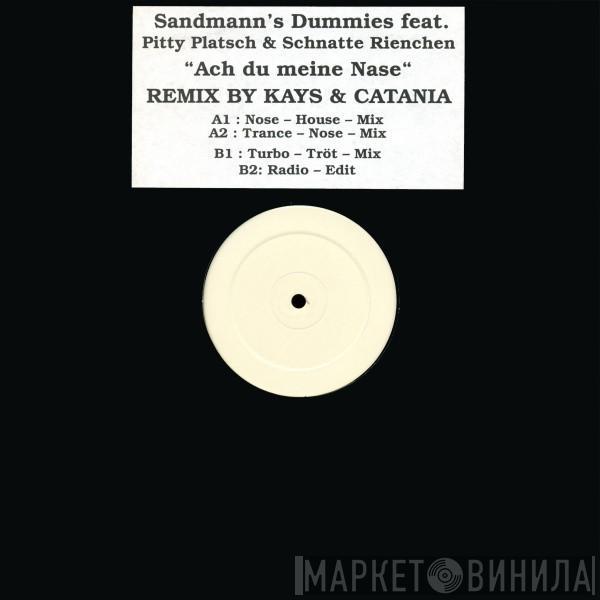 Sandmann's Dummies, Pittiplatsch, Schnatterinchen - Ach Du Meine Nase - Remix By Kays & Catania