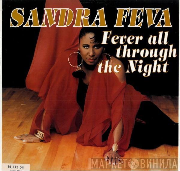  Sandra Feva  - Fever All Through The Night