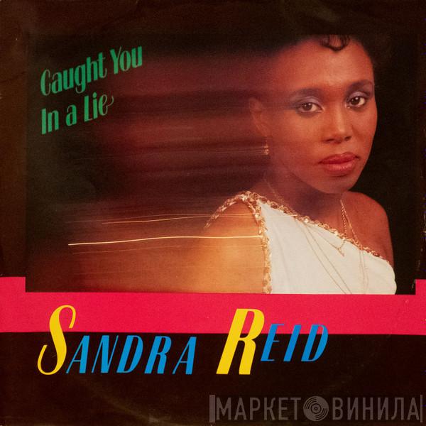 Sandra Reid - Caught You In A Lie