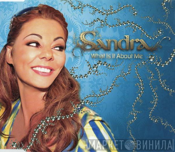  Sandra  - What Is It About Me