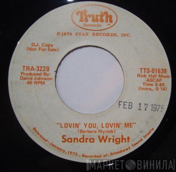 Sandra Wright - Lovin' You, Lovin' Me
