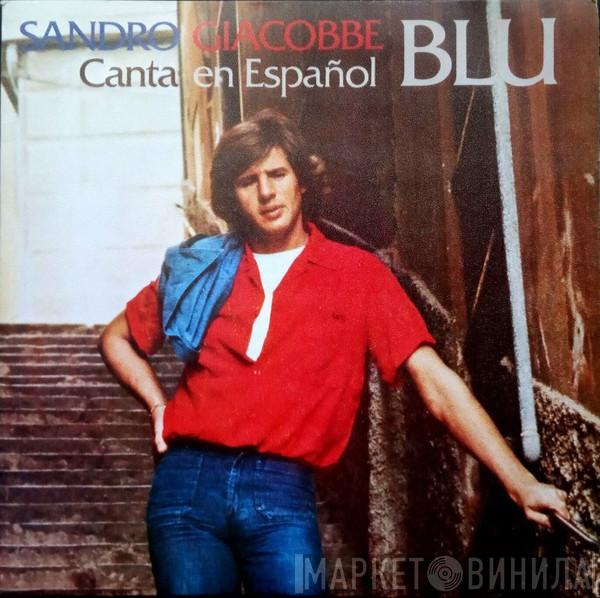 Sandro Giacobbe - Blu (Canta En Español)