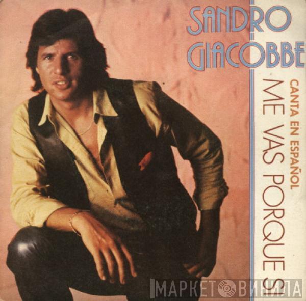 Sandro Giacobbe - Canta En Español Me Vas Porque Si