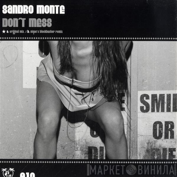 Sandro Monte - Don't Mess