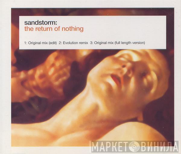 Sandstorm - The Return Of Nothing