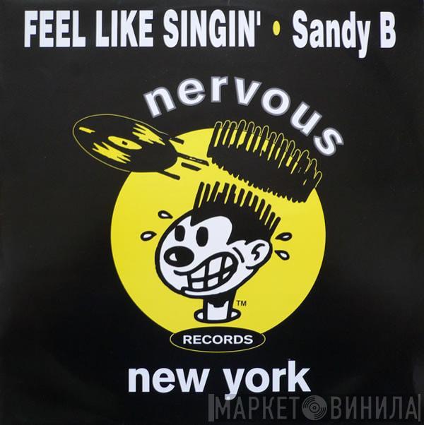 Sandy B - Feel Like Singin'