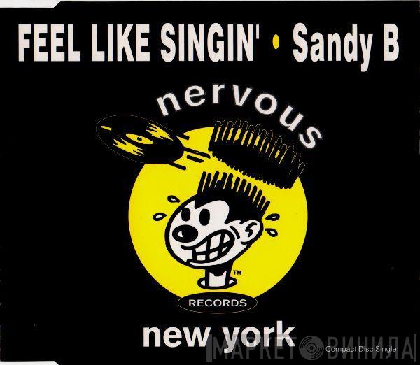  Sandy B  - Feel Like Singin'