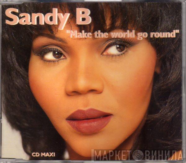  Sandy B  - Make The World Go Round