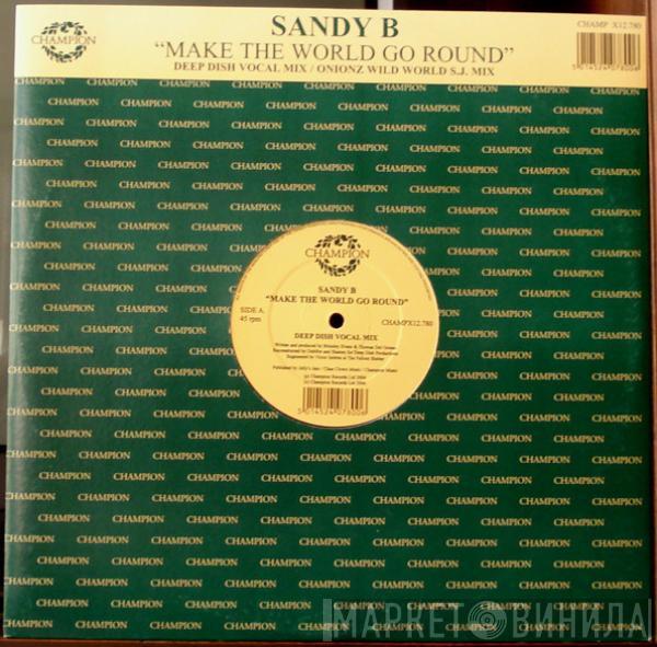 Sandy B - Make The World Go Round