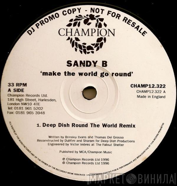  Sandy B  - Make The World Go Round