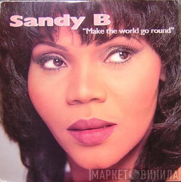 Sandy B - Make The World Go Round