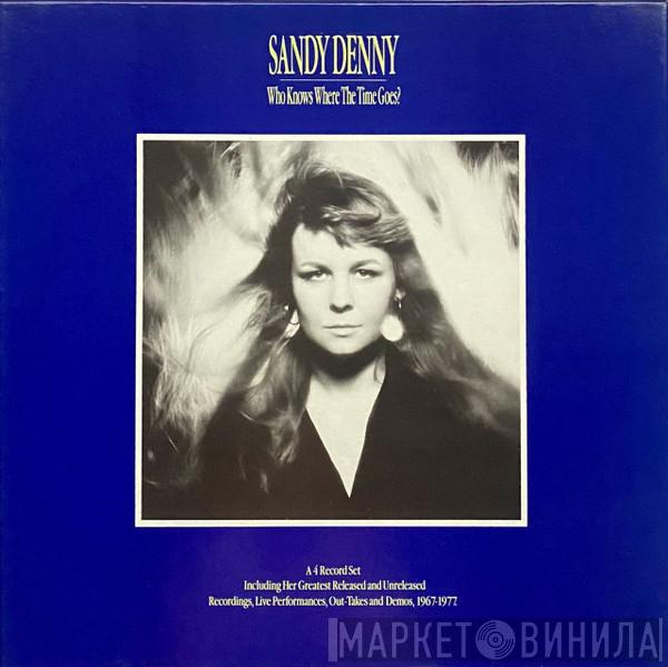  Sandy Denny  - Who Knows Where The Time Goes?